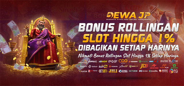 Bonus Rollingan Slot Harian Dewajp